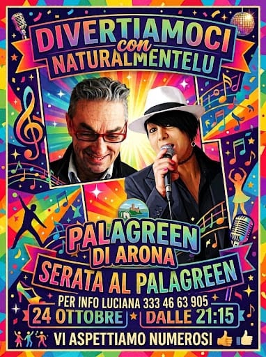 Serata al Palagreen - Divertiamoci con Naturalmentelu